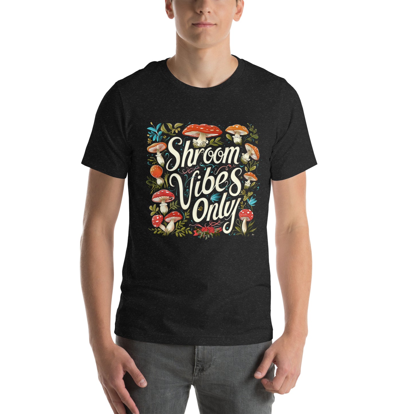 Unisex Fungi Vibes Only T-shirt