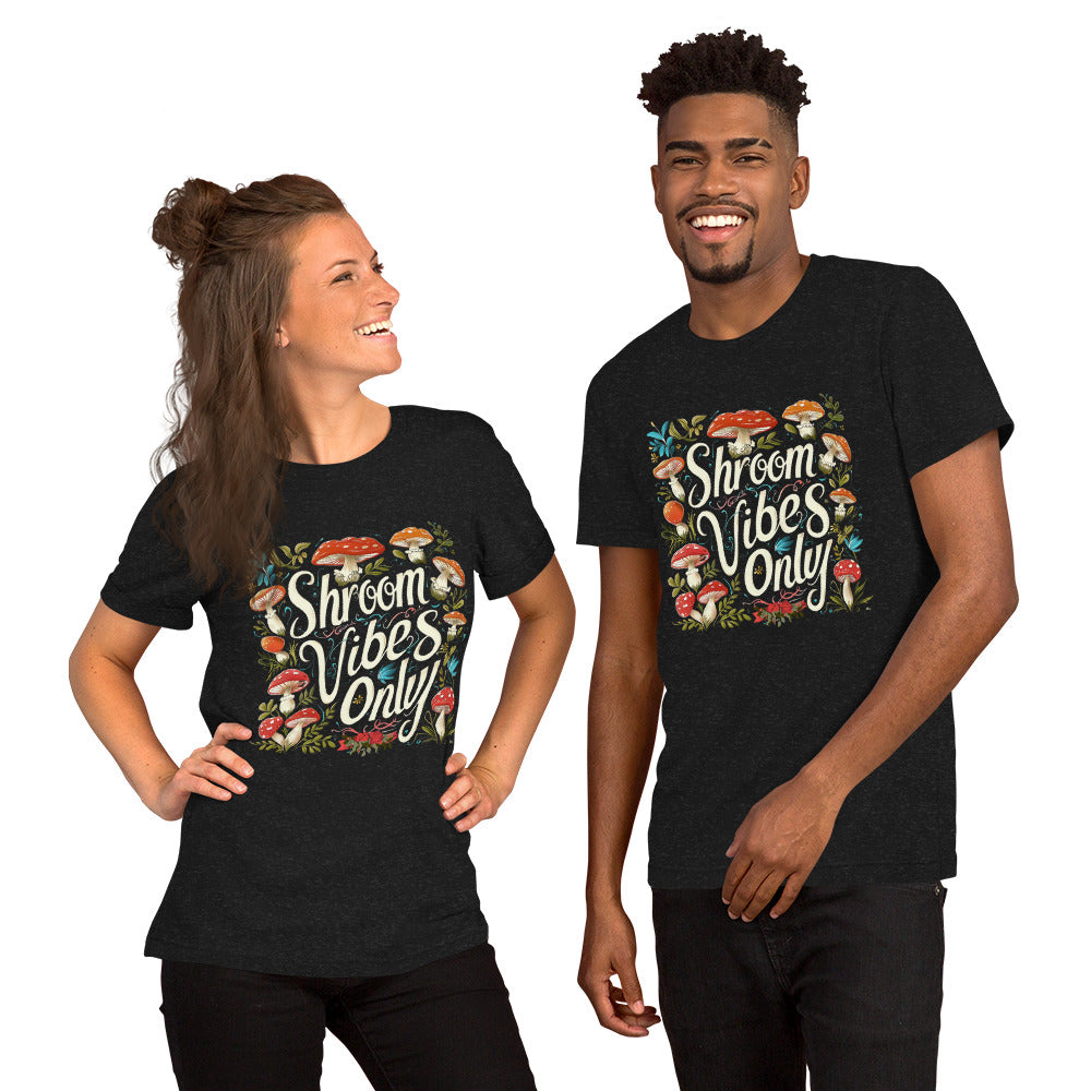 Unisex Fungi Vibes Only T-shirt